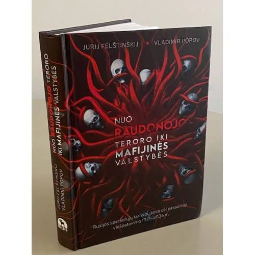 Book cover: Nuo raudonojo teroro iki mafijinės valstybės