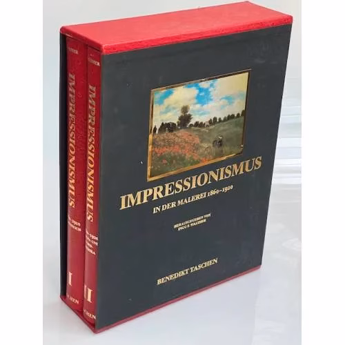 Book cover: Malerei des Impressionismus 1860 - 1920. Band 1: Der Impressionismus in Frankreich. Band 2: Der Impressionismus in Europa und Amerika