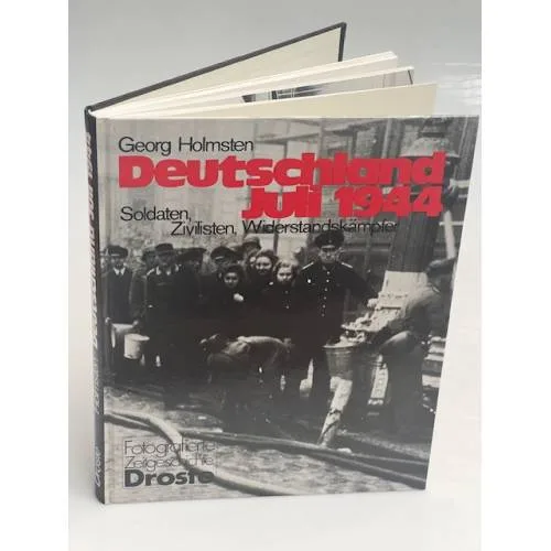 Book cover: Deutschland Juli 1944: Soldaten, Zivilisten, Widerstandskämpfer