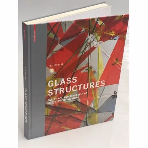 Book cover: Glass Structures: Design and Construction of Self‑supporting Skins