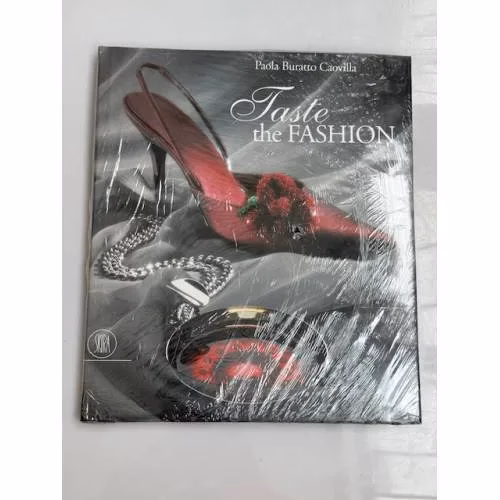 Book cover: Taste the Fashion: A Celebration of Luxury and Creativity