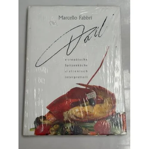 Book cover: Dail. Europäische Spitzenküche italienisch interpretiert